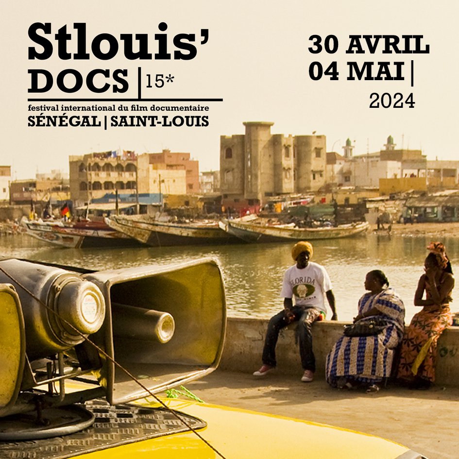 LA 15e EDITION DE ST LOUIS’DOCS A PARTIR DU 30 AVRIL – Magazine Sénégal Njaay – Senegal-njaay.com